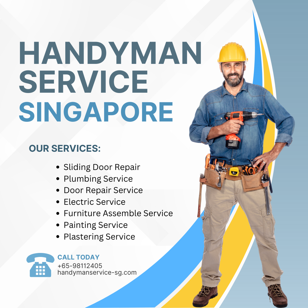 Handyman Service in Singapore: Your One Stop Solution for Home Repairs